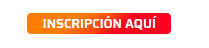 INSCRipción AQUÍ