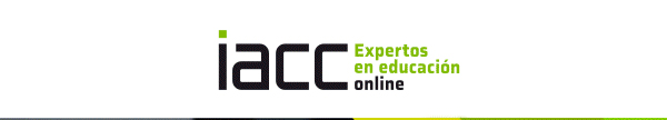 IACC. EXPERTOS EN EDUCACIÓN ONLINE. cuando acreditan a IACC NOS BENEFICIAMOS TODOS