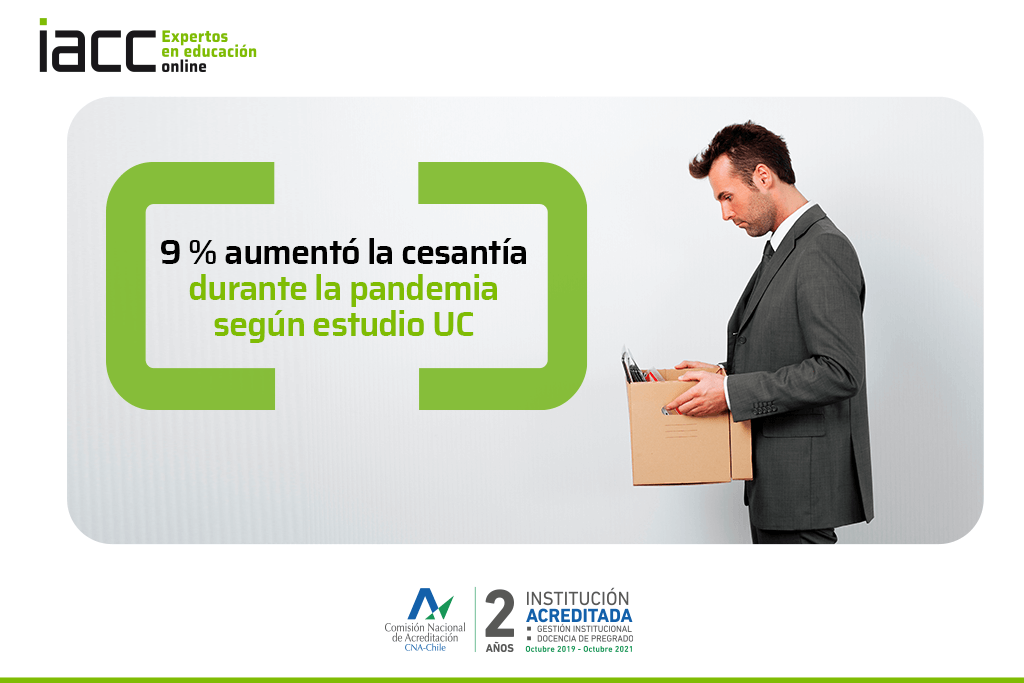 9 % aumentó la cesantía durante la pandemia según estudio UC