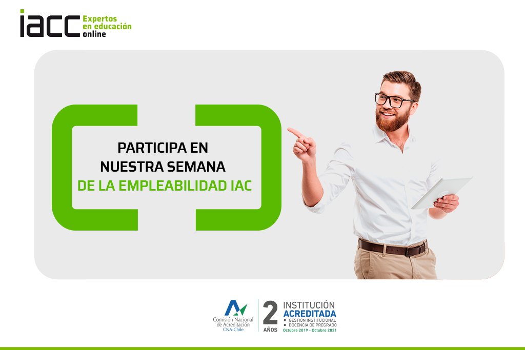 Participa en nuestra Semana de la Empleabilidad IACC